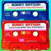 Bobby Batson - I'm In Love With Your Girlfriend ;) - Single